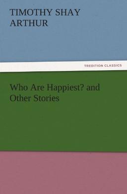 Who Are Happiest? and Other Stories (TREDITION CLASSICS)