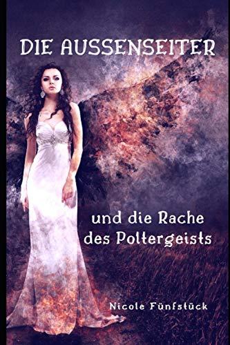 Die Aussenseiter und die Rache des Poltergeists