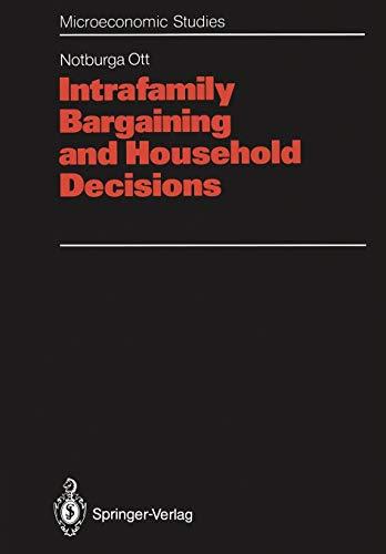 Intrafamily Bargaining and Household Decisions (Microeconomic Studies)