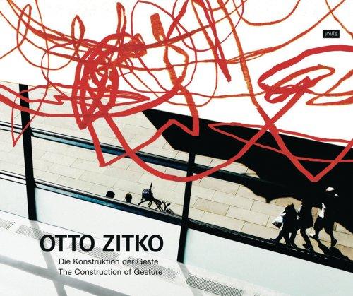 Otto Zitko: Die Konstruktion der Geste