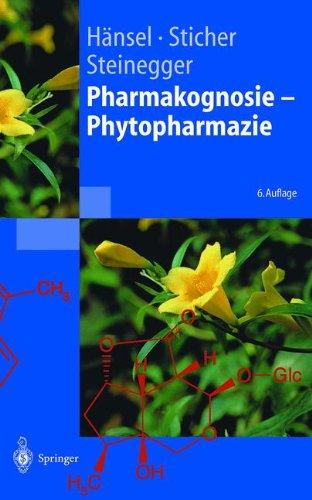 Pharmakognosie - Phytopharmazie (Springer-Lehrbuch)