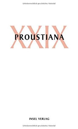 Proustiana XXIX: Mitteilungsblatt der Marcel Proust Gesellschaft