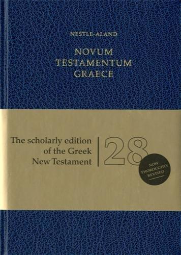 Nestle-Aland Novum Testamentum Graece: 28., revidierte Auflage