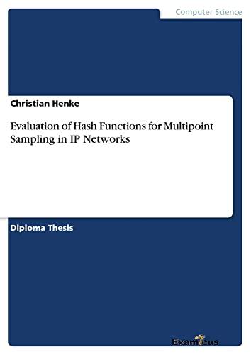 Evaluation of Hash Functions for Multipoint Sampling in IP Networks: Diplomarbeit