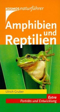 Amphibien und Reptilien: Extra: Porträts und Entwicklung