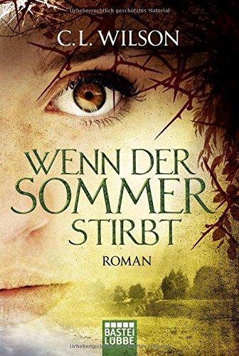 Wenn der Sommer stirbt: Roman