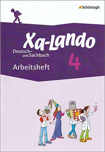 Xa-Lando - Lernen als Abenteuer: Xa-Lando - Deutsch- und Sachbuch - Neubearbeitung: Arbeitsheft 4