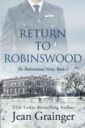 Return to Robinswood: An Irish family saga. (The Robinswood Story, Band 2)