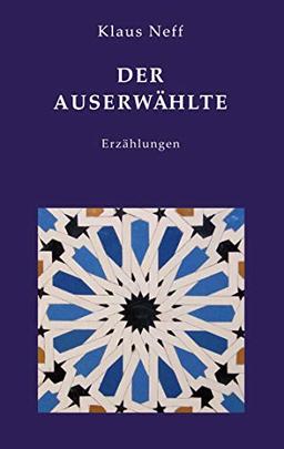 Der Auserwählte: Erzählungen