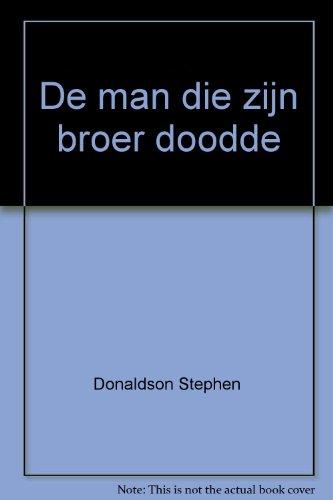 De man die zijn broer doodde