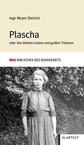 Plascha: oder Von kleinen Leuten und großen Träumen: oder Von kleinen Leuten und groen Trumen