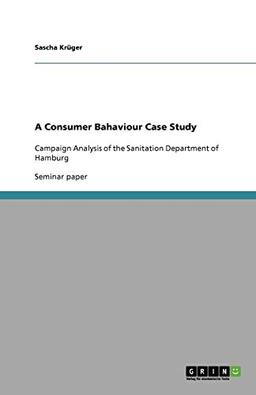 A Consumer Bahaviour Case Study: Campaign Analysis of the Sanitation Department of Hamburg