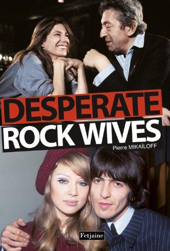 Desperate rock wives