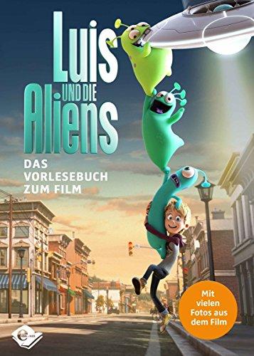 Luis und die Aliens: Das Vorlesebuch zum Film