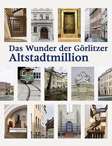 Das Wunder der Görlitzer Altstadtmillion