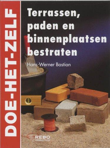 Terrassen, paden en binnenplaatsen bestraten / druk 1 (Doe-het-zelf)