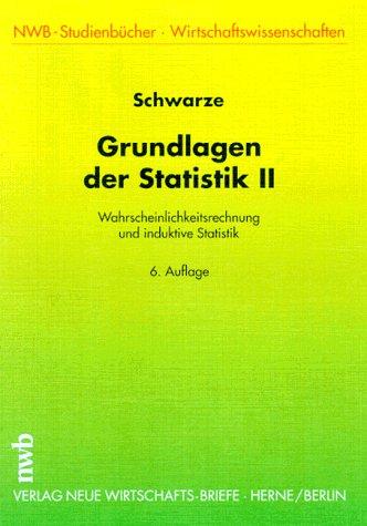 Grundlagen der Statistik, Bd.2, Wahrscheinlichkeitsrechnung und induktive Statistik