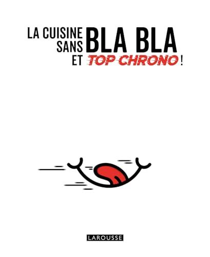 La cuisine sans bla bla et top chrono !