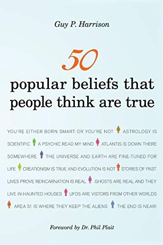 50 Popular Beliefs That People Think Are True (50 Series)