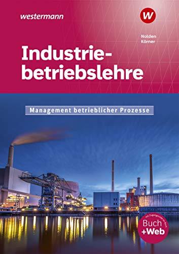 Industriebetriebslehre - Management betrieblicher Prozesse: Schülerband