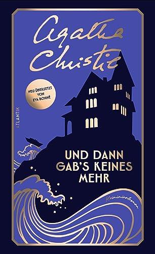 Und dann gab's keines mehr: Kriminalroman | Der meistverkaufte Kriminalroman aller Zeiten erstmals in zeitgemäßer Neuübersetzung von Eva Bonné, Heinrich Maria Ledig-Rowohlt-Preisträgerin 2022