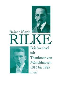 Briefwechsel mit Thankmar von Münchhausen 1913 bis 1925