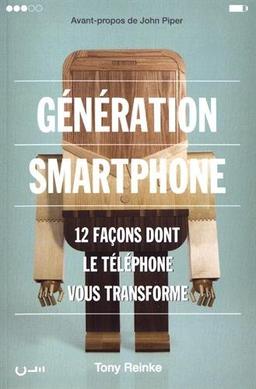 Génération smartphone : 12 façons dont le téléphone vous transforme