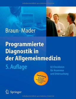 Programmierte Diagnostik in der Allgemeinmedizin: 82 Checklisten für Anamnese und Untersuchung