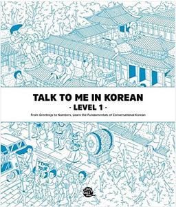 Talk to Me in Korean Level 1 (Downloadable Audio Files Included)