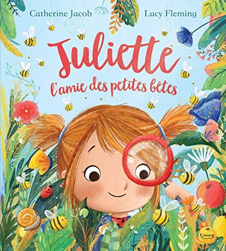 Juliette, l'amie des petites bêtes