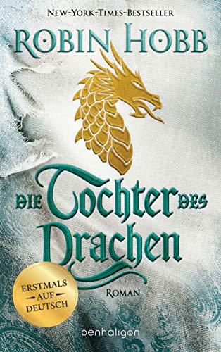 Die Tochter des Drachen: Roman - Erstmals auf Deutsch (Das Kind des Weitsehers, Band 1)