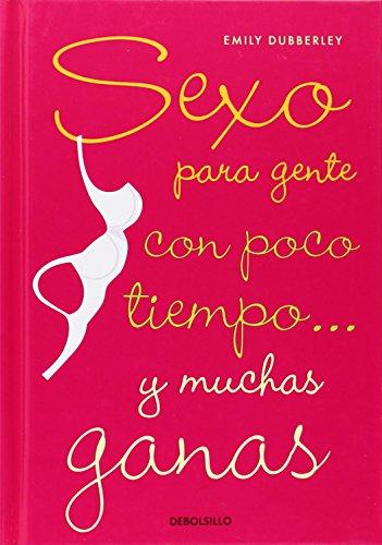 Sexo para gente con poco tiempo y muchas ganas (DIVERSOS, Band 26032)