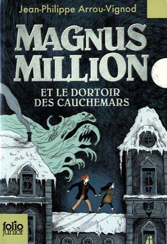 Magnus Million et le dortoir des cauchemars