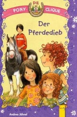 Der Pferdedieb: Pferde - Freundschaft - Abenteuer