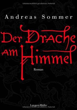 Der Drache am Himmel: Roman