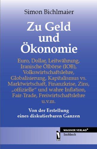 Zu Geld und Ökonomie: Von der Erstellung eines diskutierbaren Ganzen