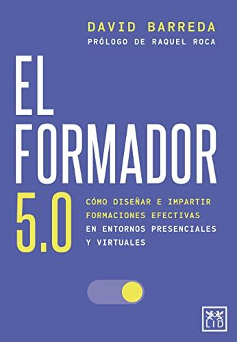 El formador 5.0 / The Trainer 5.0