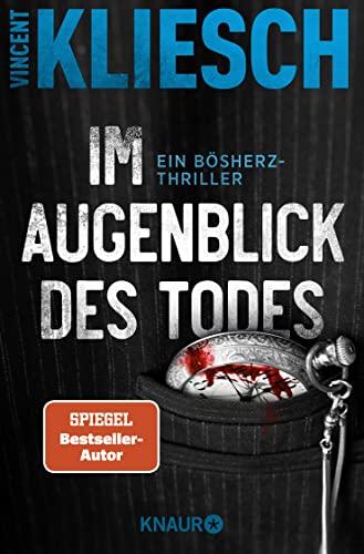 Im Augenblick des Todes: Ein Bösherz-Thriller (Severin Boesherz ermittelt, Band 2)