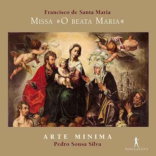 Francisco de Santa Maria: Missa O Beata Maria