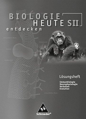 Biologie heute entdecken SII - Arbeitshefte: Lösungen zu Arbeitsheft 3