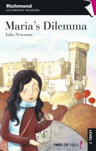 Maria's dilemma, level 1 (Secondary Readers)