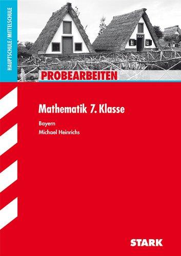 Probearbeiten Hauptschule/Mittelschule / Mathematik 7. Kl.: Bayern