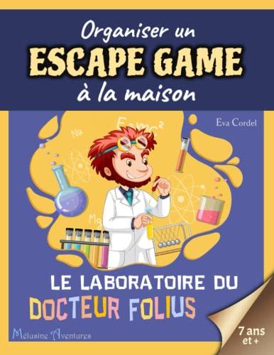 Escape game: Le laboratoire du Docteur Folius - Kit complet | À partir de 7 ans (Organiser un escape game à la maison)