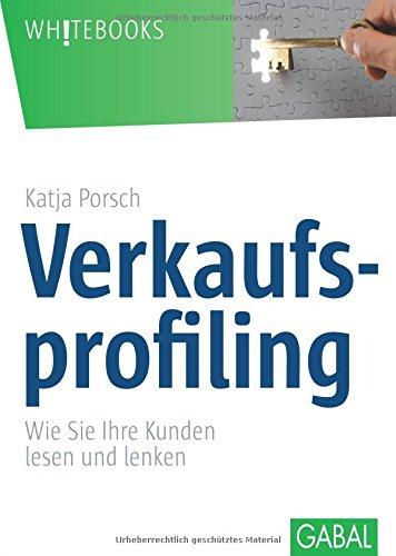 Verkaufsprofiling: Wie Sie Ihre Kunden lesen und lenken