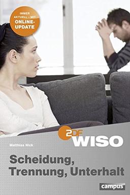 WISO: Scheidung, Trennung, Unterhalt