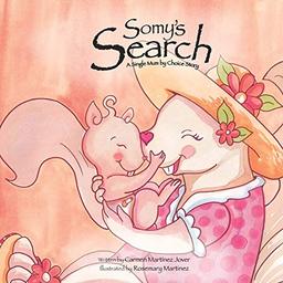 Somy's Search, a single mum by choice story