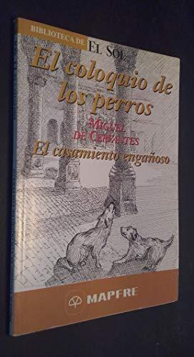 El casamiento engañoso -El coloquio de los perros [Paperback] Cervantes Saavedra, Miguel De