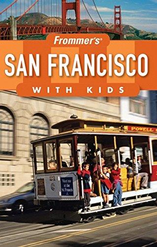 Frommer's San Francisco with Kids