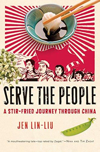 Serve the People: A Stir-Fried Journey Through China