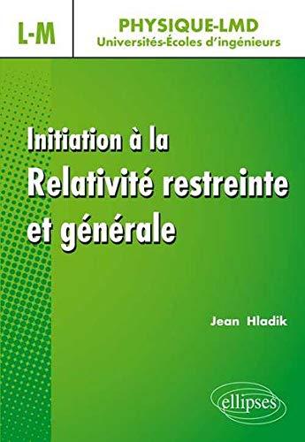 Initiation à la relativité restreinte & générale